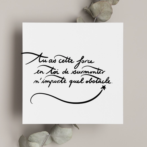 Carte Mantra - Tu as cette force en toi...