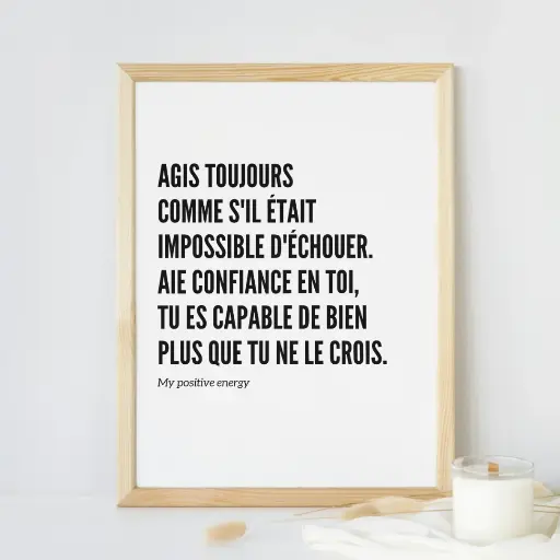 Affiche Mantra A4 "Agis toujours comme s'il était ..."
