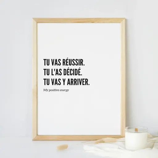 Affiche Mantra A4 "Tu vas réussir. Tu l'as décidé, ..."